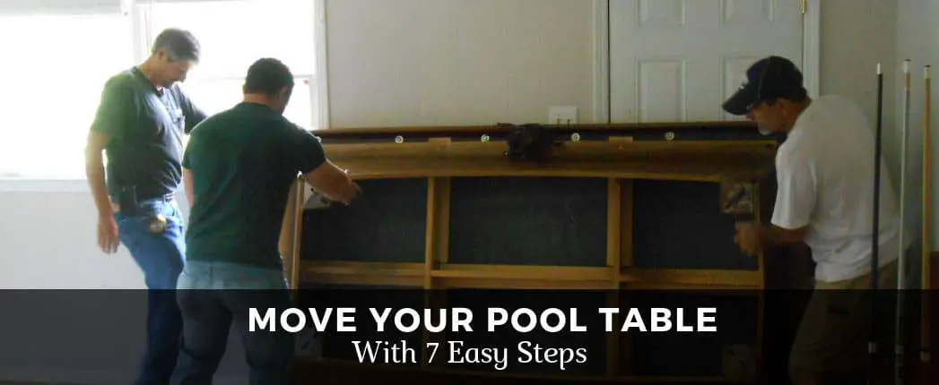 How to Move the Pool Table in 7 Easy Steps